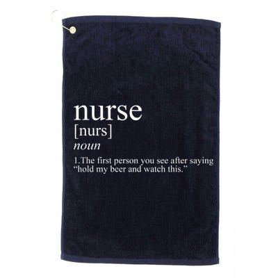 Funny Nurse Definition Platinum Collection Golf Towel