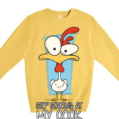 Funny Offensive Stop Staring At My Cock Premium Crewneck Sweatshirt