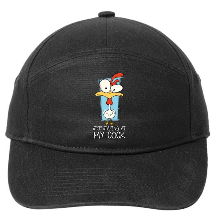 Funny Offensive Stop Staring At My Cock 7-Panel Snapback Hat