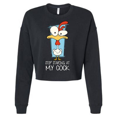 Funny Offensive Stop Staring At My Cock Cropped Pullover Crew