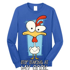 Funny Offensive Stop Staring At My Cock Long Sleeve Shirt