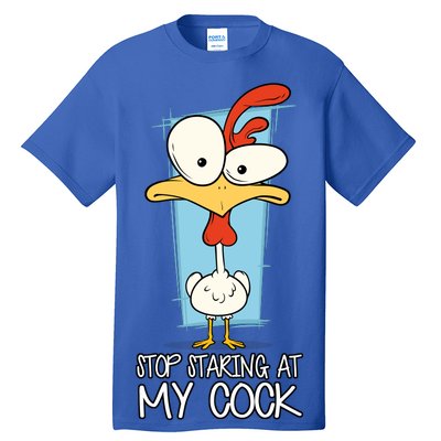 Funny Offensive Stop Staring At My Cock Tall T-Shirt