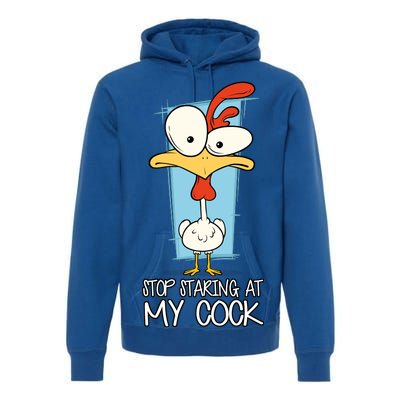 Funny Offensive Stop Staring At My Cock Premium Hoodie