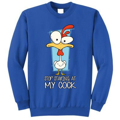 Funny Offensive Stop Staring At My Cock Tall Sweatshirt