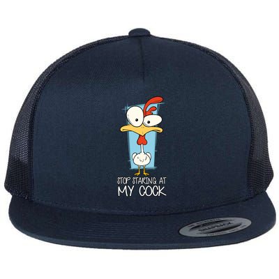 Funny Offensive Stop Staring At My Cock Flat Bill Trucker Hat