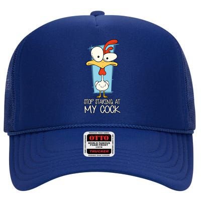 Funny Offensive Stop Staring At My Cock High Crown Mesh Back Trucker Hat