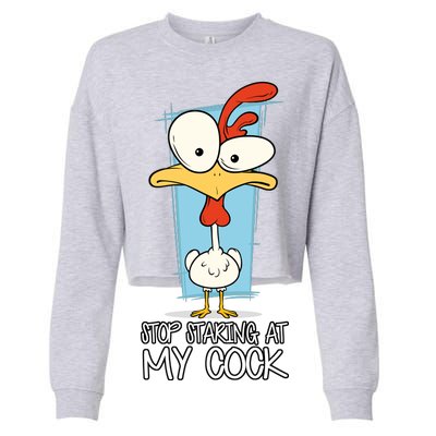 Funny Offensive Stop Staring At My Cock Cropped Pullover Crew