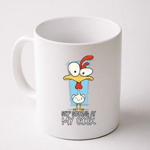 Funny Offensive Stop Staring At My Cock Coffee Mug