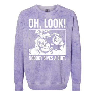 Funny Oh Look Nobody Gives A Shit Colorblast Crewneck Sweatshirt