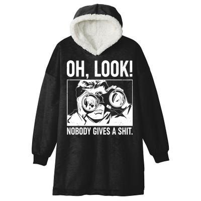 Funny Oh Look Nobody Gives A Shit Hooded Wearable Blanket