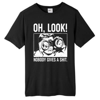 Funny Oh Look Nobody Gives A Shit Tall Fusion ChromaSoft Performance T-Shirt