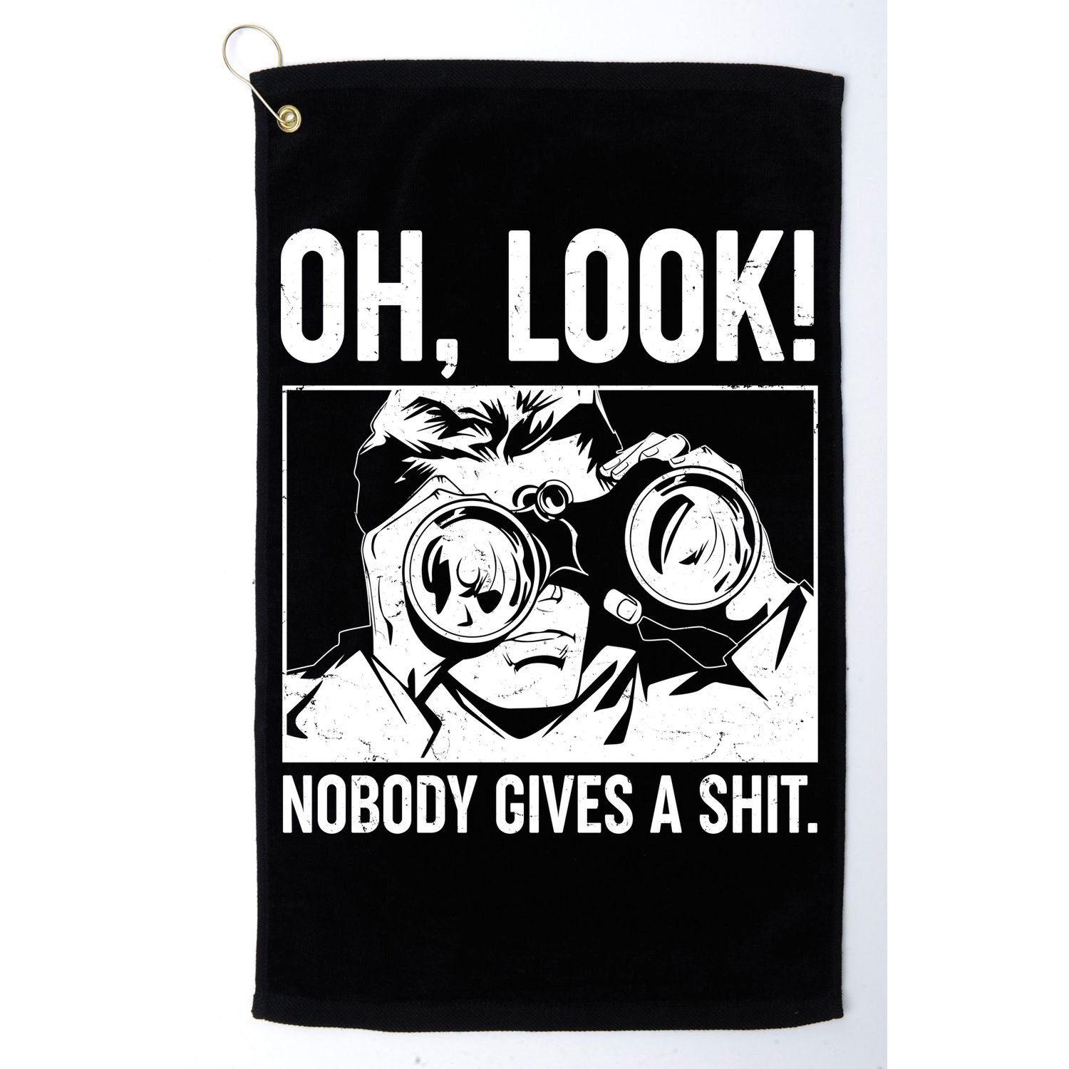 Funny Oh Look Nobody Gives A Shit Golf Towel