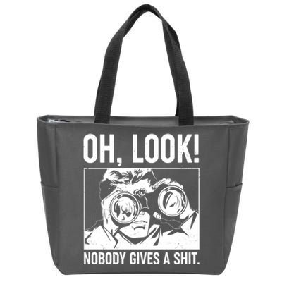 Funny Oh Look Nobody Gives A Shit Zip Tote Bag