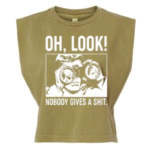 Funny Oh Look Nobody Gives A Shit Garment-Dyed Women's Muscle Tee