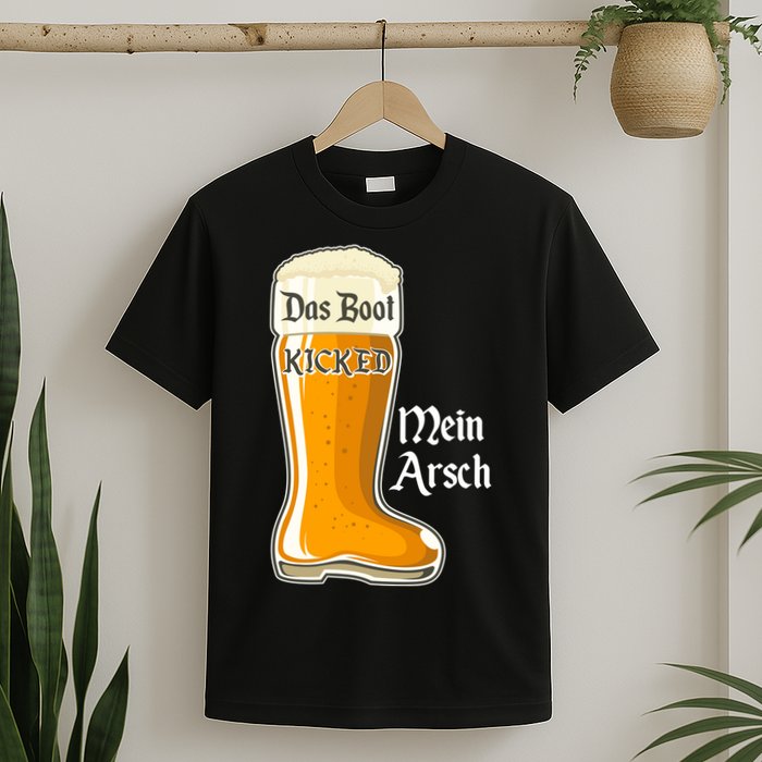 Funny Oktoberfest Das Boot Kicked Mein Arsch T-Shirt