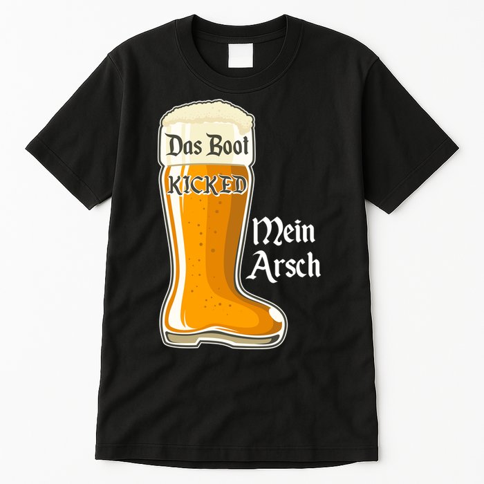 Funny Oktoberfest Das Boot Kicked Mein Arsch Tall T-Shirt