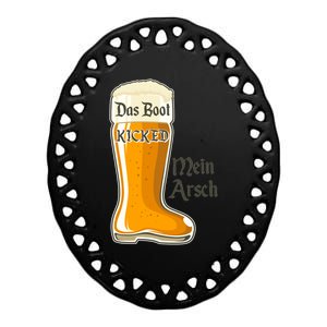 Funny Oktoberfest Das Boot Kicked Mein Arsch Ceramic Oval Ornament