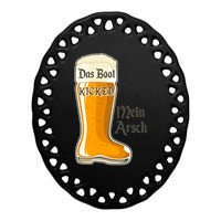 Funny Oktoberfest Das Boot Kicked Mein Arsch Ceramic Oval Ornament