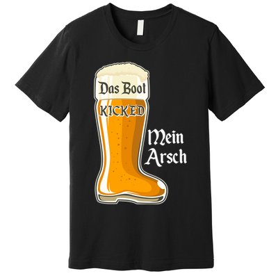 Funny Oktoberfest Das Boot Kicked Mein Arsch Premium T-Shirt