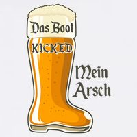 Funny Oktoberfest Das Boot Kicked Mein Arsch Garment-Dyed Sweatshirt