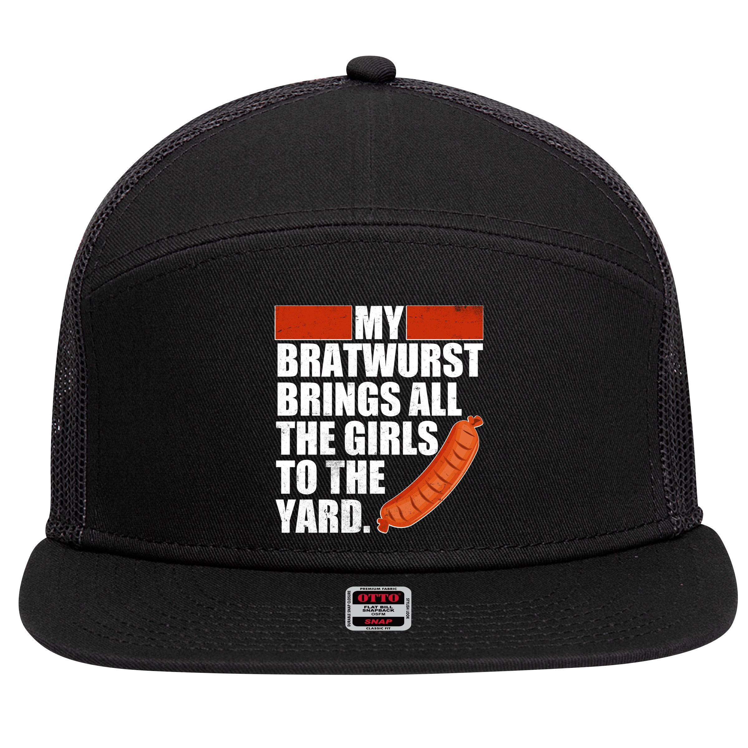 Funny Oktoberfest My Bratwurst Brings All the Girls to the Yard 7 Panel Mesh Trucker Snapback Hat