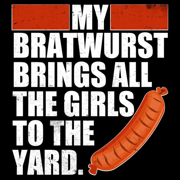 Funny Oktoberfest My Bratwurst Brings All the Girls to the Yard Flat Bill Trucker Hat