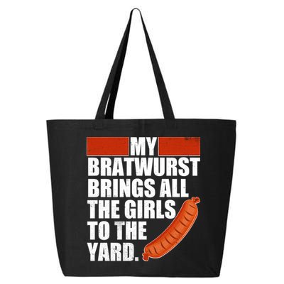 Funny Oktoberfest My Bratwurst Brings All the Girls to the Yard 25L Jumbo Tote