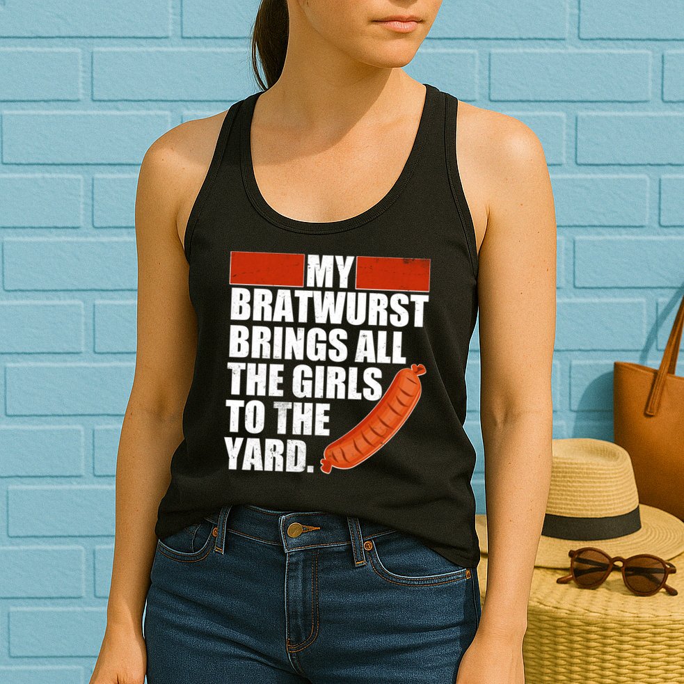 Funny Oktoberfest My Bratwurst Brings All the Girls to the Yard Womens Tank Top