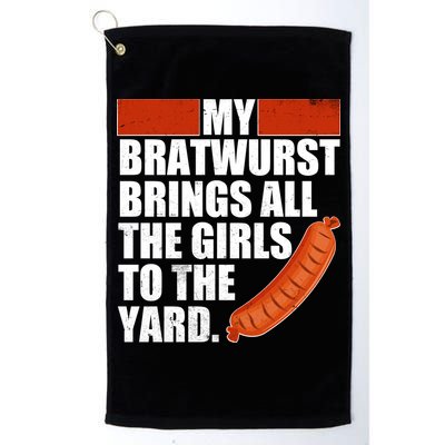 Funny Oktoberfest My Bratwurst Brings All the Girls to the Yard Golf Towel