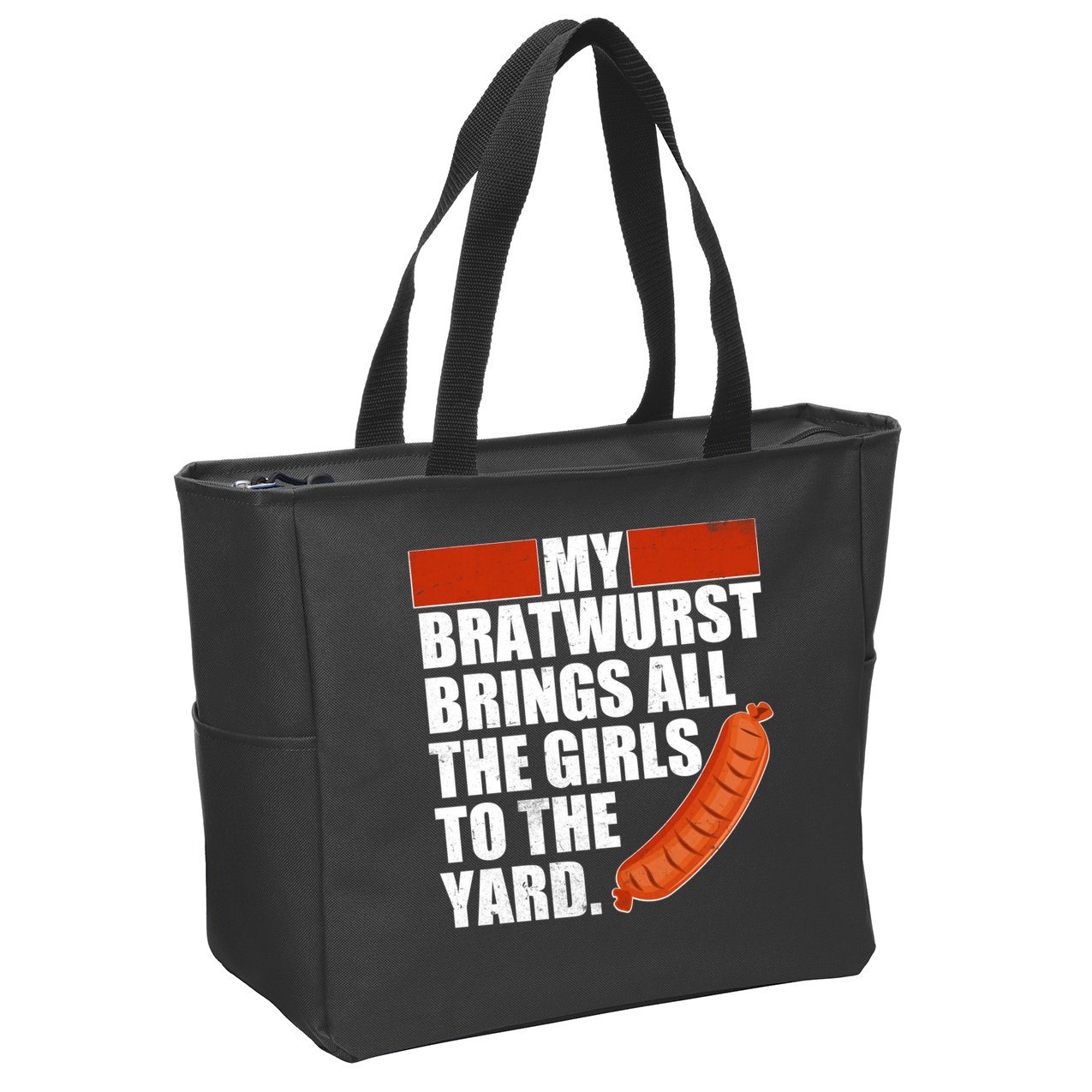 Funny Oktoberfest My Bratwurst Brings All the Girls to the Yard Zip Tote Bag