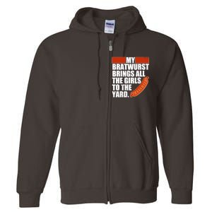 Funny Oktoberfest My Bratwurst Brings All the Girls to the Yard Full Zip Hoodie