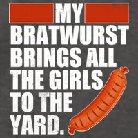 Funny Oktoberfest My Bratwurst Brings All the Girls to the Yard Vector Backpack