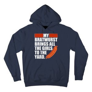 Funny Oktoberfest My Bratwurst Brings All the Girls to the Yard Hoodie