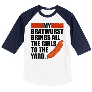 Funny Oktoberfest My Bratwurst Brings All the Girls to the Yard Baseball Sleeve Shirt