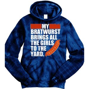 Funny Oktoberfest My Bratwurst Brings All the Girls to the Yard Tie Dye Hoodie