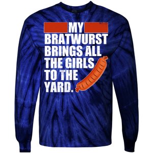 Funny Oktoberfest My Bratwurst Brings All the Girls to the Yard Tie-Dye Long Sleeve Shirt