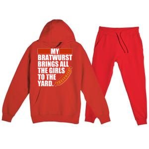 Funny Oktoberfest My Bratwurst Brings All the Girls to the Yard Premium Hooded Sweatsuit Set