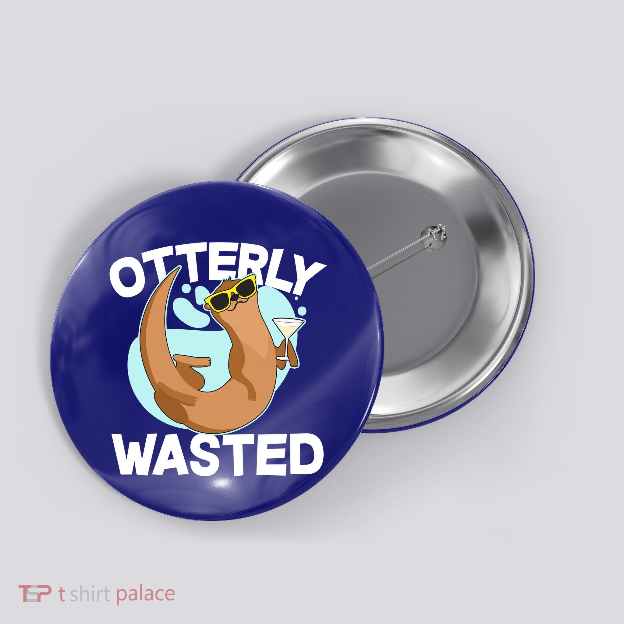 Funny Otterly Wasted Drunk Otter Button