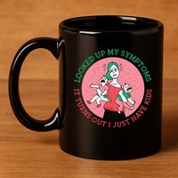 Funny Overwhelmed Mom 11oz C Handle Ceramic Mug