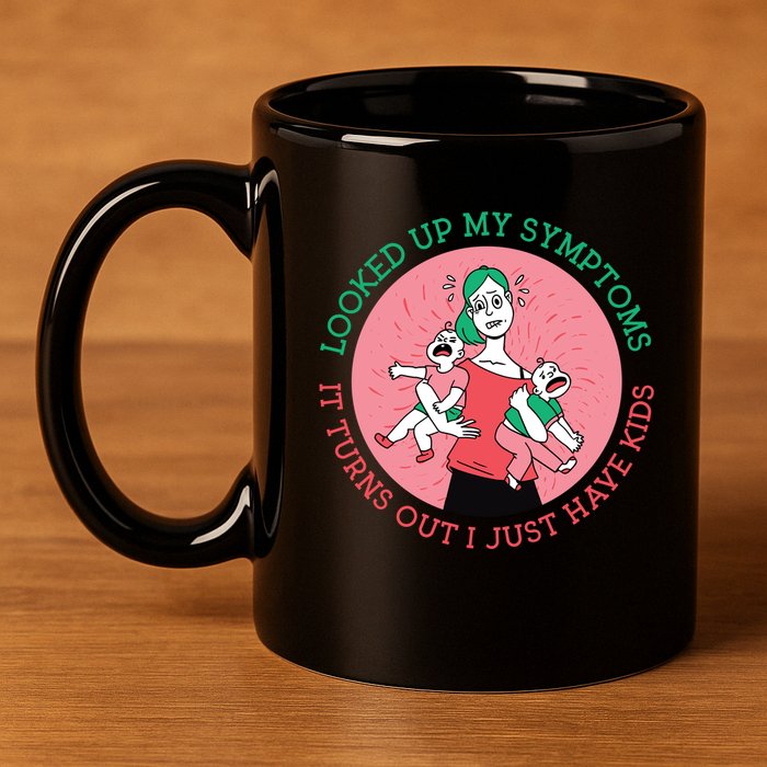 Funny Overwhelmed Mom 11oz C Handle Ceramic Mug