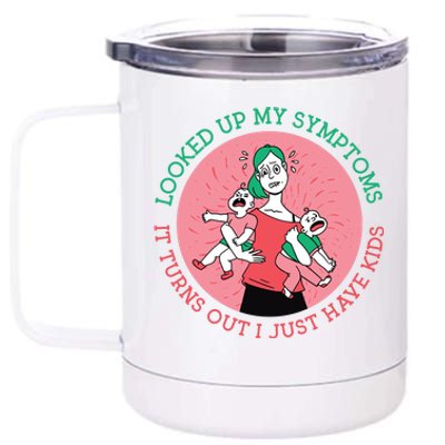 Funny Overwhelmed Mom 12 oz Stainless Steel Tumbler Cup