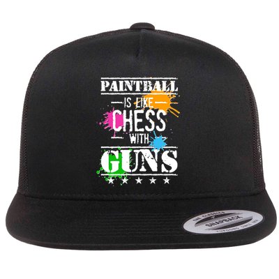 Funny Paintball Is Like Chess With Guns Flatbill Hat