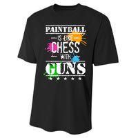 Funny Paintball Is Like Chess With Guns Performance Sprint T-Shirt