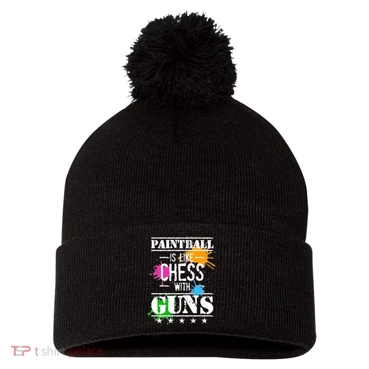 Funny Paintball Is Like Chess With Guns Pom Pom 12in Knit Beanie
