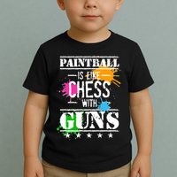 Funny Paintball Is Like Chess With Guns Toddler T-Shirt