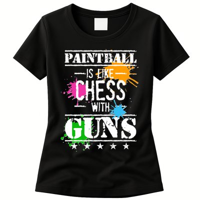 Funny Paintball Is Like Chess With Guns Womens T-Shirt