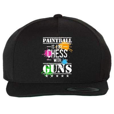 Funny Paintball Is Like Chess With Guns Wool Snapback Cap
