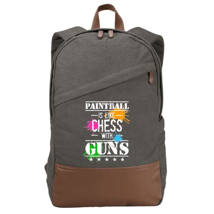 Funny Paintball Is Like Chess With Guns Cotton Canvas Backpack