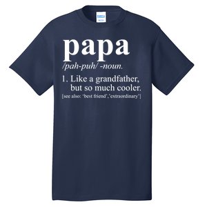 Funny Papa Definition Like A Grandfather Tall T-Shirt