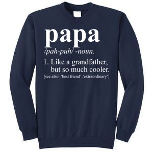 Funny Papa Definition Like A Grandfather Tall Sweatshirt